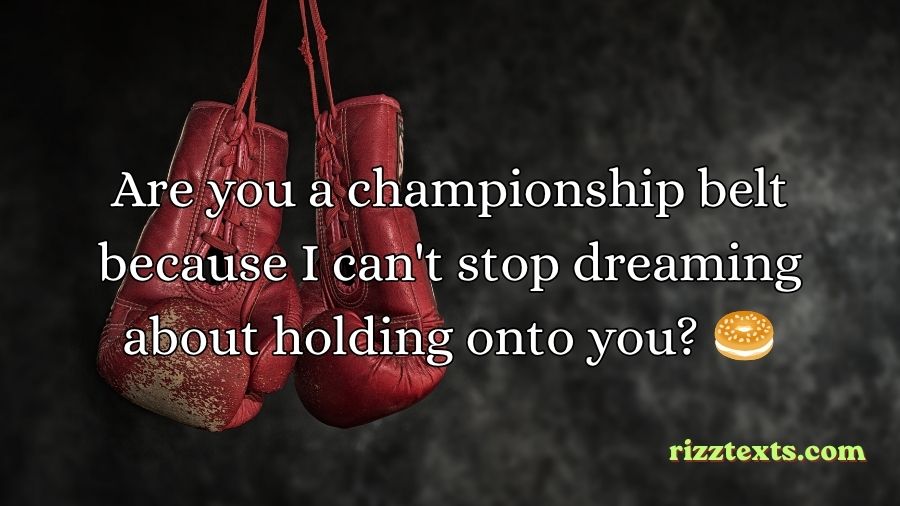 Boxing Rizz Lines